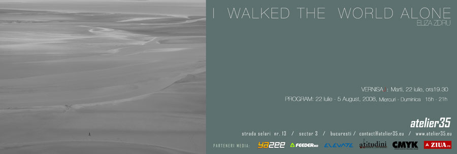 I walked the world alone